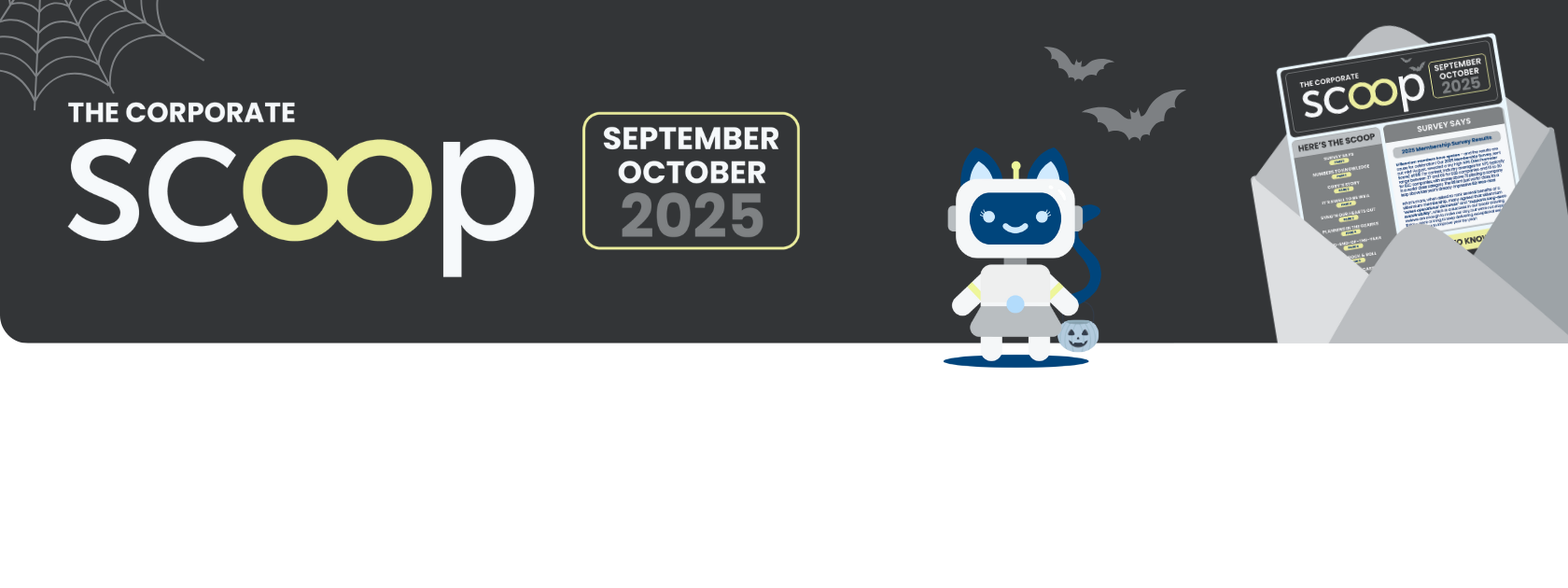 The Corporate Scoop. September/October 2025 Issue. Read Here. 