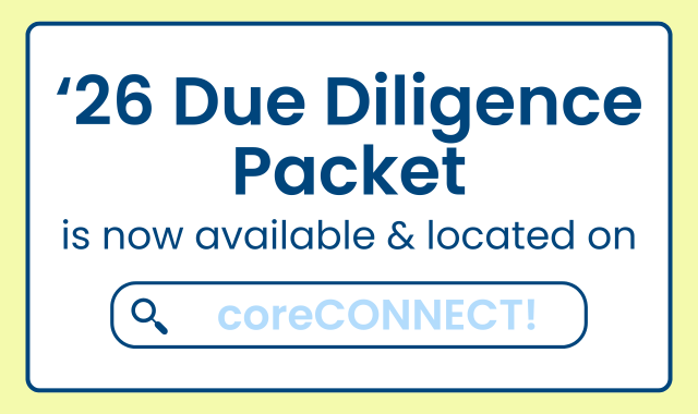 '26 Due Diligence Packet is Now Available  & Located on coreCONNECT 