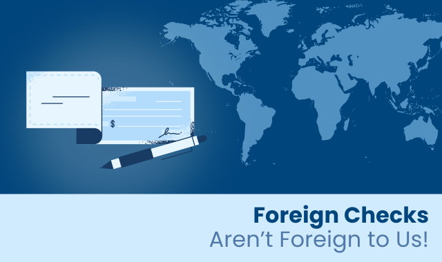 Foreign Checks Aren't Foreign to Millennium Corporate! 