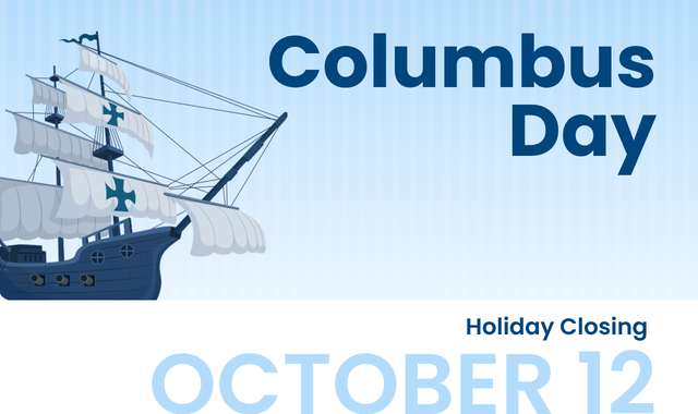 Holiday Closing | Columbus Day 