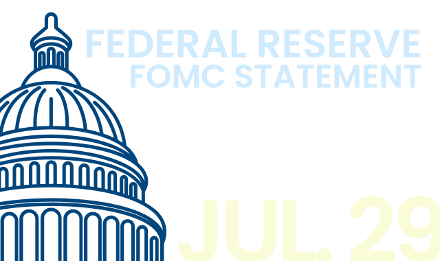 Federal Reserve Issues FOMC Statement |  July 29, 2026 